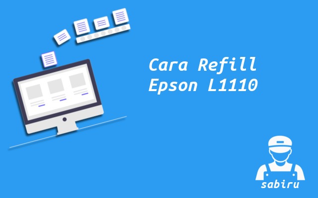 3 Cara Mengisi Tinta Epson L1110 Paling Mudah 2022 Cara Mengisi Tinta Epson L1110