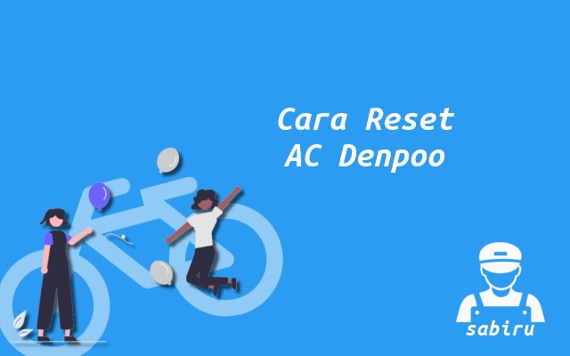 3 Cara Reset Remote AC Denpoo Yang Ampuh 100% Cara Reset AC Denpoo