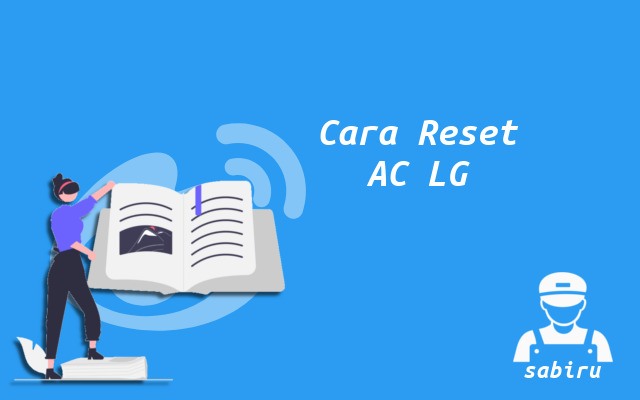 3 Cara Reset Remote AC LG Yang Ampuh 100 Persen Cara Reset AC LG
