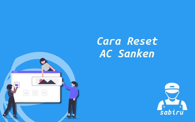 3 Cara Reset Remote AC Sanken Yang Ampuh 100% Cara Reset AC Sanken
