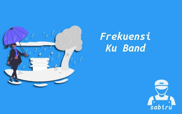 5 Daftar Frekuensi Parabola Semua Satelit Terbaru Frekuensi Parabola Satelit Ku Band
