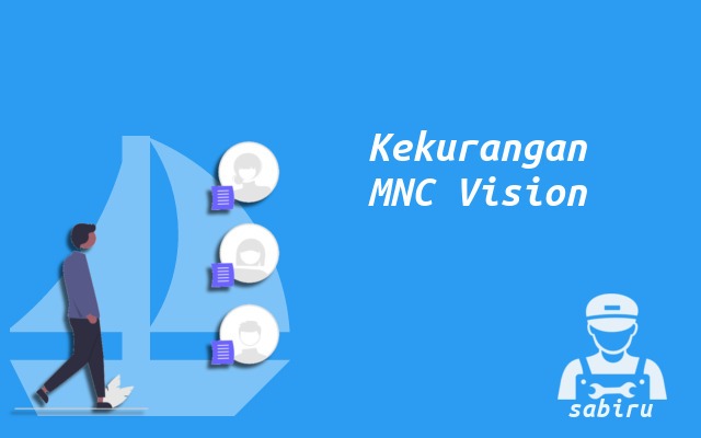 4 Item Kelebihan dan Kekurangan MNC Vision Pay TV Kekurangan MNC Vision