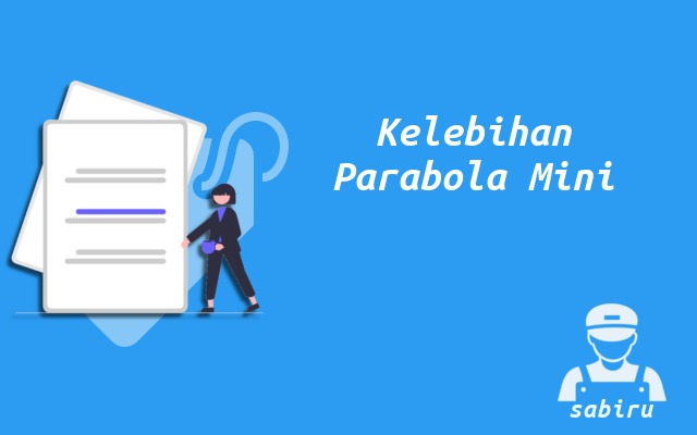 4 Kelebihan dan Kekurangan Parabola Mini Gratis Kelebihan Parabola Mini