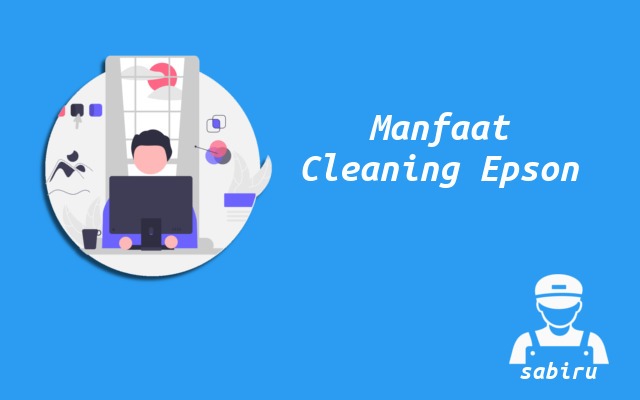 2 Cara Cleaning Epson L210 Paling Mudah Edisi 2022 Manfaat Cleaning Printer Epson L210