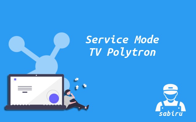 2 Cara Reset TV Polytron Yang Ampuh 100 Persen Service Mode TV Polytron