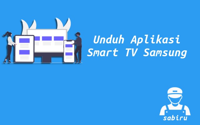 2 Cara Download Aplikasi di Smart TV Samsung Cara Download Aplikasi di Smart TV Samsung