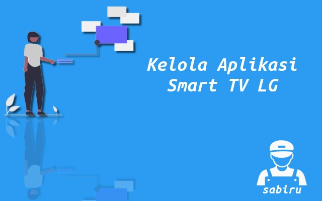 2 Cara Download Aplikasi di Smart TV LG Cara Mengelola Aplikasi Smart TV LG