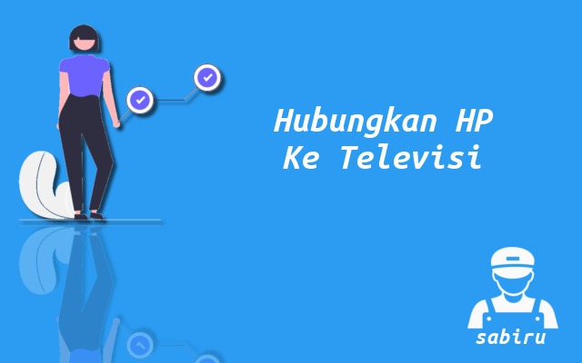 2 Cara Menyambungkan HP ke TV Coocaa Praktis Cara Menyambungkan Hp ke TV Coocaa