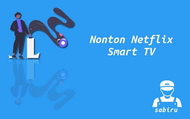 2 Cara Download Netflix di Smart TV Panasonic Cara Nonton Netflix di Smart TV Panasonic