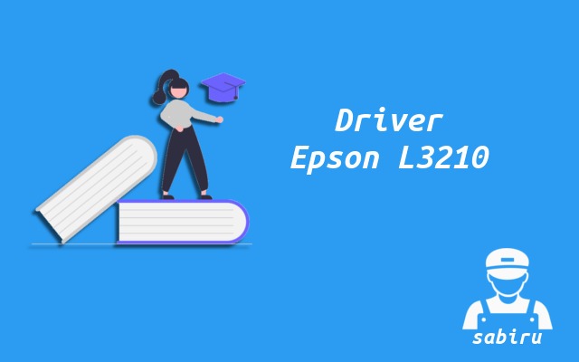 3 Cara Instal Epson L3210 Paling Mudah Edisi 2022 Driver Printer Epson L3210