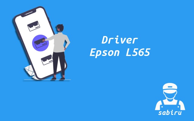 3 Cara Instal Epson L565 Paling Mudah Edisi 2022 Driver Printer Epson L565
