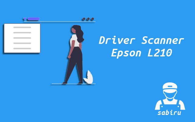 2 Cara Scan Epson L210 Agar Hasil Maksimal 2022 Driver Scanner Epson L210
