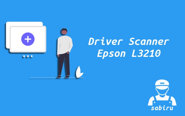 2 Cara Scan Epson L3210 Paling Mudah Edisi 2022 Driver Scanner Epson L3210