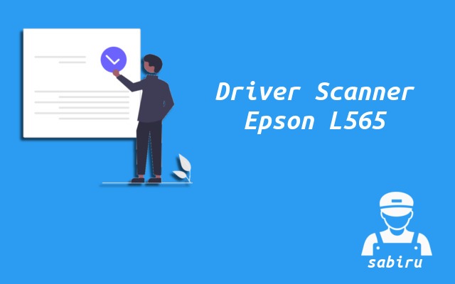 2 Cara Scan Epson L565 Paling Mudah Edisi 2022 Driver Scanner Epson L565