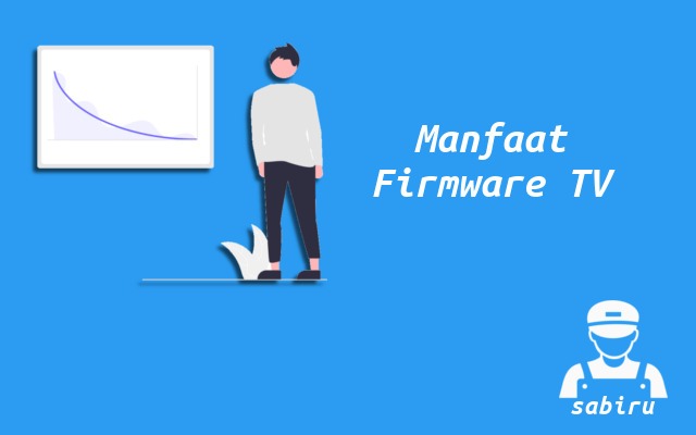 2 Cara Update Firmware TV Aqua Yang Ampuh 100% Manfaat Firmware TV Aqua
