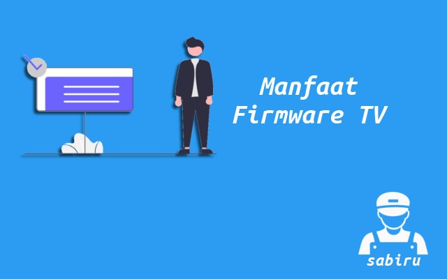 2 Cara Update Firmware TV Panasonic Yang Ampuh Manfaat Firmware TV Panasonic