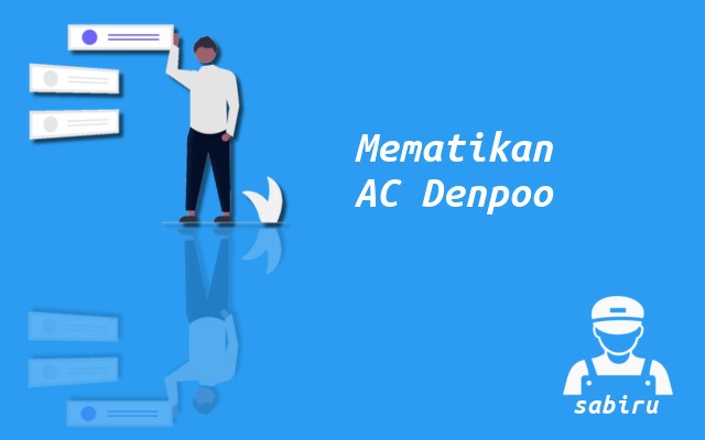 2 Cara Menyalakan AC Denpoo Tanpa Remote Kontrol Cara Mematikan AC Denpoo
