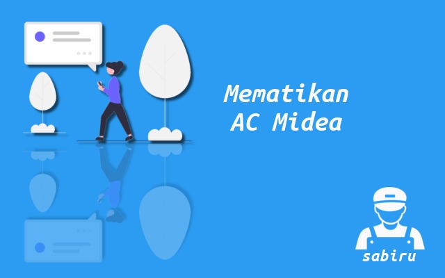 2 Cara Menghidupkan AC Midea Tanpa Remote Kontrol Cara Mematikan AC Midea