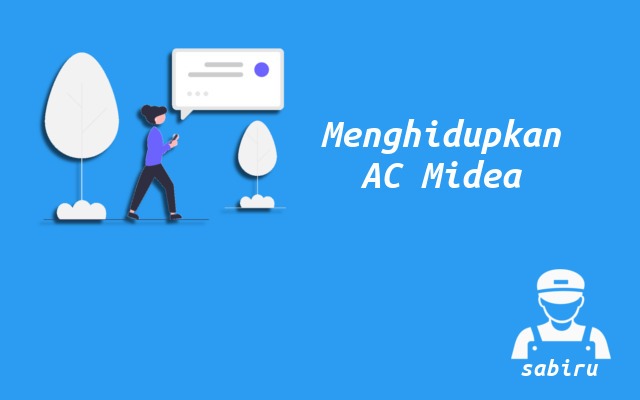 2 Cara Menghidupkan AC Midea Tanpa Remote Kontrol Cara Menghidupkan AC Midea