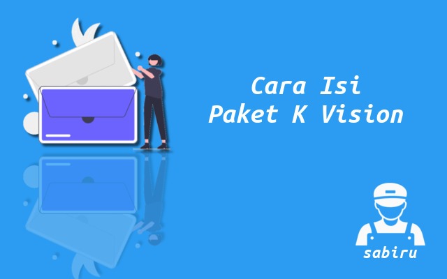 3 Cara Beli Paket K Vision Lewat WA dan Minimarket Cara Mengisi Paket K Vision