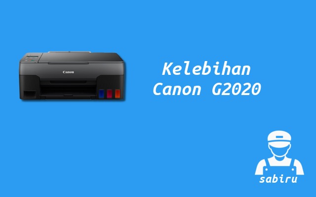 4 Kelebihan dan Kekurangan Canon G2020 Lengkap Kelebihan Printer Canon G2020