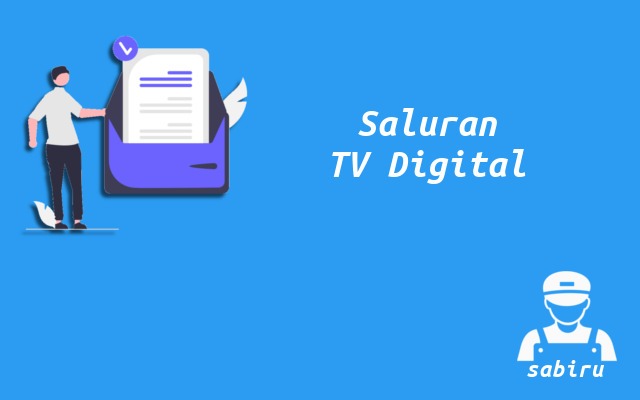 Cara Mencari Saluran TV Digital Paling Mudah 2022 Kelebihan Saluran TV Digital