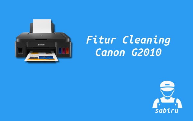 2 Cara Cleaning Printer Canon G2010 Termudah 2022 Cara Cleaning Printer Canon G2010