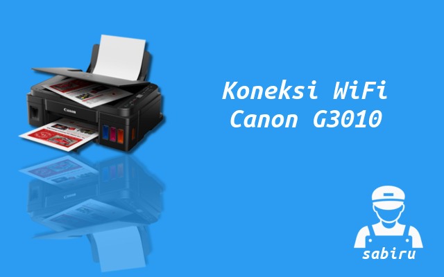 3 Cara Setting WiFi Printer Canon G3010 Mudah 2022 Cara Koneksi WiFi Canon G3010