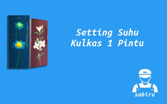2 Cara Mengatur Suhu Kulkas Polytron Mudah 2022 Cara Mengatur Suhu Kulkas Polytron 1 Pintu