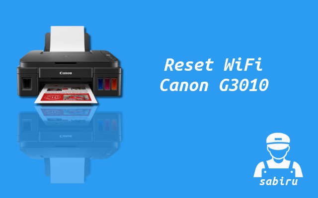 2 Cara Reset Printer Canon G3010 Paling Mudah 2022 Cara Reset WiFi Canon G3010