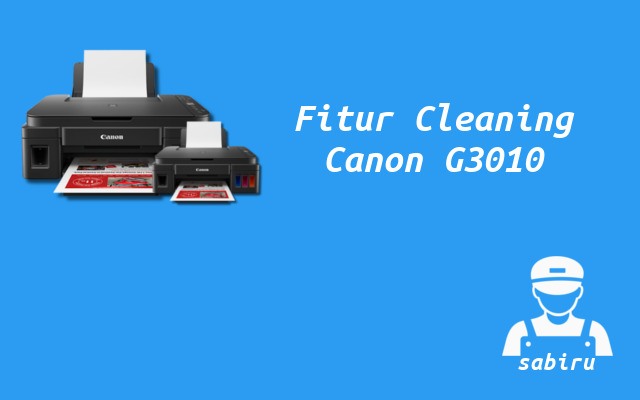 2 Cara Cleaning Printer Canon G3010 Berhasil 2022 Fitur Cleaning Canon G3010