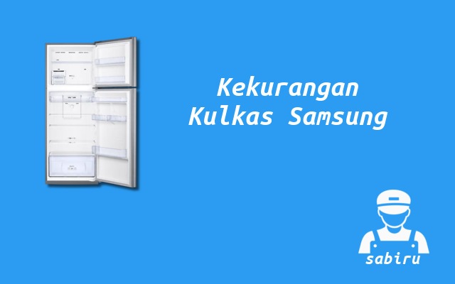 4 Kelebihan dan Kekurangan Kulkas Samsung 2022 Kekurangan Kulkas Samsung