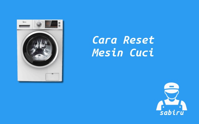 2 Cara Reset Mesin Cuci Midea Paling Simpel 2022 Cara Reset Mesin Cuci Midea