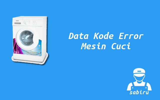 Kode Error Mesin Cuci Denpoo Paling Lengkap 2022 Data Kode Error Mesin Cuci Denpoo