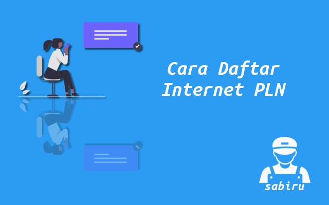 2 Cara Daftar Internet PLN Iconnet Mudah dan Murah Cara Mendaftar Internet PLN Iconnet