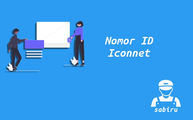 Cara Cek ID Pelanggan Iconnet Paling Mudah 2022 Nomor ID Iconnet