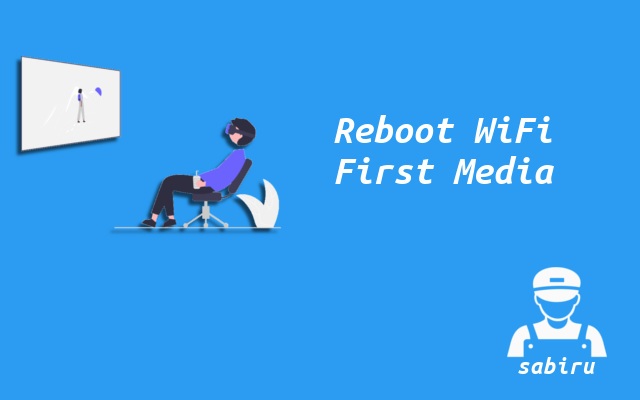 3 Cara Restart WiFi First Media Paling Simpel 2022 Alasan Reboot WiFi First Media