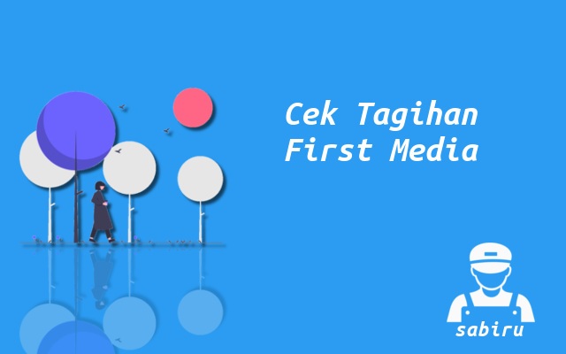5 Cara Cek Tagihan First Media Paling Mudah 2022 Cara Cek Tagihan First Media