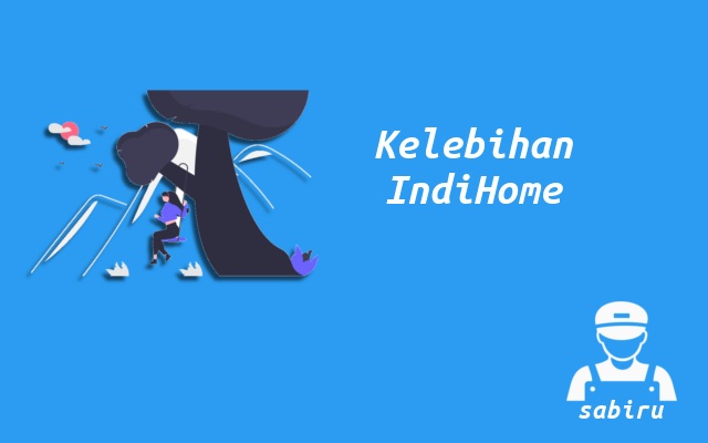 4 Kelebihan dan Kekurangan IndiHome Lengkap 2022 Kelebihan WiFi IndiHome