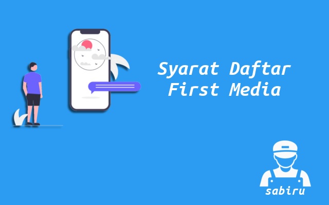 2 Cara Daftar First Media Yang Paling Mudah 2022 Syarat Registrasi First Media