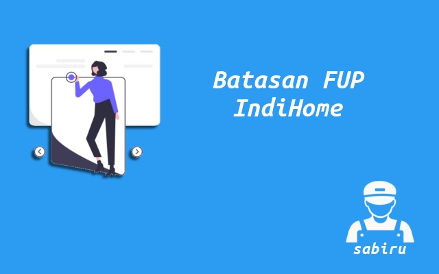 3 Cara Cek FUP IndiHome Yang Paling Mudah 2022 Batasan Kuota FUP IndiHome