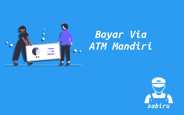 2 Cara Bayar Iconnet Lewat Mandiri ATM & MBanking Cara Bayar Iconnet Lewat ATM Mandiri