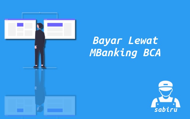 2 Cara Bayar Iconnet Lewat BCA ATM dan MBanking Cara Bayar Iconnet Lewat MBanking BCA