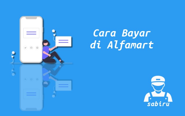 Cara Bayar Iconnet Lewat Alfamart 24 Jam dan Admin Cara Bayar Iconnet Melalui Alfamart