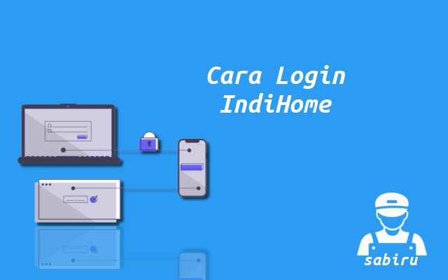 4 Cara Login WiFi IndiHome Yang Paling Mudah 2022 Cara Login Admin IndiHome