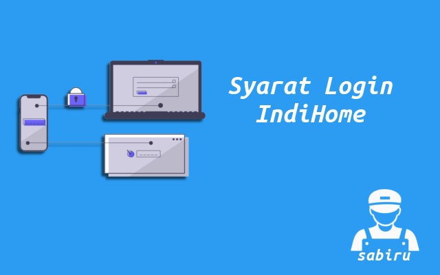 4 Cara Login WiFi IndiHome Yang Paling Mudah 2022 Syarat Login Admin WiFi IndiHome
