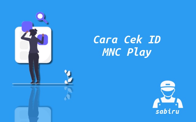 3 Cara Mengetahui ID Pelanggan MNC Play Akurat Cara Cek ID Pelanggan MNC Play