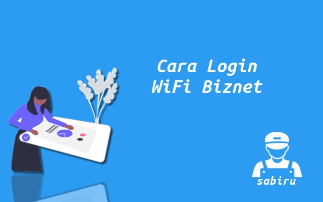 Cara Login WiFi Biznet Terbukti Ampuh 100 Persen Cara Login Admin WiFi Biznet