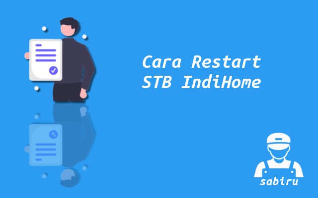 2 Cara Restart STB IndiHome Yang Paling Mudah 2022 Cara Melakukan Restart STB IndiHome