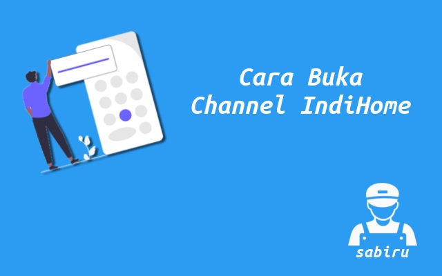 2 Cara Membuka Semua Channel IndiHome Edisi 2022 Cara Membuka Channel IndiHome
